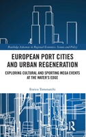 European Port Cities and Urban Regeneration 0367761769 Book Cover
