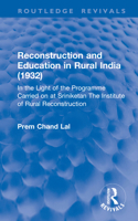 Revival: Reconstruction and Education in Rural India (1932) 1138565172 Book Cover
