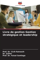 Livre de gestion Gestion stratégique et leadership (French Edition) 6202779160 Book Cover