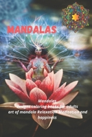 mandala designs coloring books for adults art of mandala Relaxation Meditation and happiness: art of mandala Relaxation Meditation, mandala designs ... mandala gifts for adults man women girls B08B3798TM Book Cover