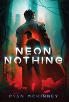 Neon Nothing B0CJ3ZD97S Book Cover