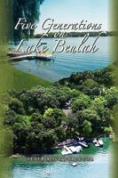 Five Generations on Lake Beulah 1441574336 Book Cover
