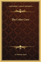 The Color Cure 0766176002 Book Cover