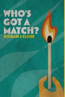 Who's Got A Match? B08T43V1B1 Book Cover