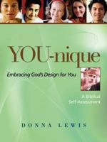 You-Nique: Embracing God's Design for You Companion Guide 1934749575 Book Cover