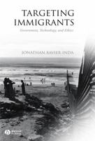 Targeting Immigrants: Government, Technology, and Ethics 1405112433 Book Cover