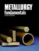 Metallurgy Fundamentals 1566375436 Book Cover