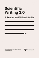 Scientific Writing 3.0: A Reader and Writer's Guide 9811228833 Book Cover