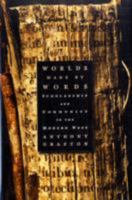 Worlds Made by Words: Scholarship and Community in the Modern West 0674060253 Book Cover