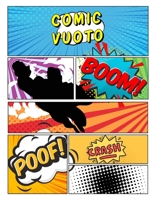 Comic vuoto: scrivere storie con una varietà di modelli per creare fumetti personalizzati per bambini e adulti di tutte le età (Italian Edition) B0858QS2L6 Book Cover
