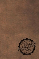 Gepr�ft und Best�tigt bester Physiklehrer der Welt: inkl. Terminplaner 2020 ★ Das perfekte Geschenk f�r den Physikunterricht Geschenkidee Geschenke 1709581859 Book Cover