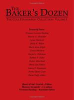 The Baker's Dozen: The Cole Foundation Collection, Vol. 1 1425947964 Book Cover