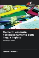 Elementi essenziali nell'insegnamento della lingua inglese 6204103695 Book Cover