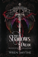 When Shadows Dream: Shadow Hounds 0975621017 Book Cover