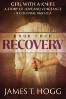 Girl with a Knife: Recovery: Recovery 1632261103 Book Cover