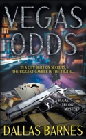 Vegas Odds: A Contemporary Detective Novel (Vegas Trilogy) 168549725X Book Cover