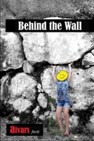 Behind the Wall 1738750957 Book Cover