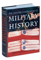 The Oxford Companion to Military History 0198662092 Book Cover