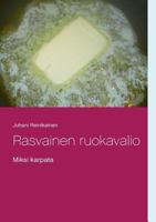 Rasvainen ruokavalio: Miksi karpata 9176990796 Book Cover