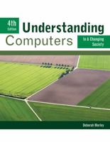 Understanding Computers in a Changing Society 0324596057 Book Cover
