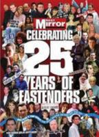 25 Years Of "Eastenders" 0956237398 Book Cover