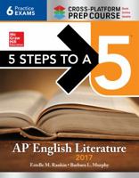 5 Steps to a 5: AP English Literature 2017, Cross-Platform Prep Course 1259586707 Book Cover