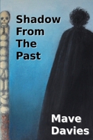 Shadow From The Past 1326070207 Book Cover