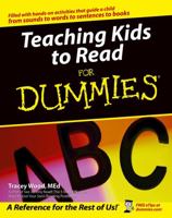 Teaching Kids to Read for Dummies 0764540432 Book Cover