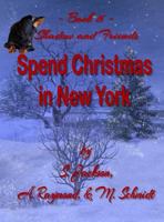 Shadow and Friends Spend Christmas in New York 0578448769 Book Cover