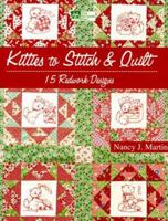 Kitties to Stitch & Quilt: 15 Redwork Designs 1564773094 Book Cover