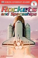 Rockets and Spaceships (DK Readers Beginning to Read, Level 1)