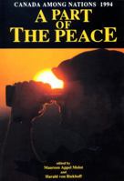 Canada Among Nations 1994: A Part of the Peace (Canada Among Nations) 0886292271 Book Cover