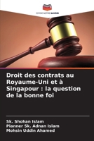 Droit des contrats au Royaume-Uni et à Singapour: la question de la bonne foi (French Edition) 6209746691 Book Cover