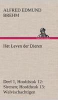 Het Leven der Dieren Deel 1, Hoofdstuk 12: Sirenen; Hoofdstuk 13: Walvischachtigen 3849539008 Book Cover