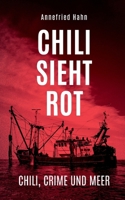 Chili sieht rot (German Edition) 3759742661 Book Cover