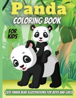 Panda Coloring Book For Kids: Funny Coloring Pages for Toddlers Who Love Cute Pandas, Gift for Boys and Girls Ages 2-6 1716230497 Book Cover