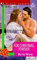 For Christmas Forever (Silhouette Intimate Moments, 898) 0373078986 Book Cover
