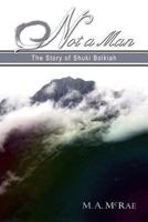 Not a Man 1477615962 Book Cover