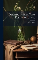 Der Apotheker Von Klein- Weltwil (German Edition) 1023767651 Book Cover