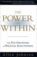 The Power Within: The Five Disciplines of Personal Effectiveness 1890009822 Book Cover