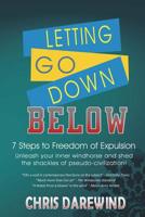 LETTING GO DOWN BELOW: 7 Steps to Freedom of Expulsion: Unleash your inner windhorse and shed the shackles of pseudo-civilization! 1912601877 Book Cover