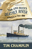 Tom and Huck's Deathly River 1432861115 Book Cover