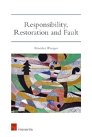 Responsibility, Restoration and Fault 1780684762 Book Cover