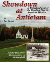 Showdown at Antietam: A Battlefield Tour of the Bloodiest Day in American History 0982970528 Book Cover