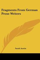 Fragments From German Prose Writers 1432643347 Book Cover