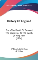 History Of England: From The Death Of Eadward The Confessor To The Death Of King John 1104178362 Book Cover
