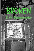 Broken (Bellwood Family Series Book 1) 1533154376 Book Cover