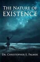 The Nature of Existence 1720506981 Book Cover