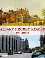 Albany History Reader: Volume 1 0937666696 Book Cover