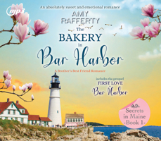 The Bakery in Bar Harbor: A Brother's Best Friend Romance B0D288KS39 Book Cover